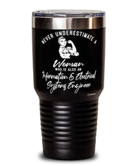 Information Electrical Systems Engineer Tumbler Never Underestimate A Woman Who Is Also An Information Electrical SE 30oz Stainless Steel Black