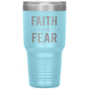 Inspirational Tumbler Faith Over Fear Laser Etched 30oz Stainless Steel Tumbler