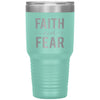 Inspirational Tumbler Faith Over Fear Laser Etched 30oz Stainless Steel Tumbler