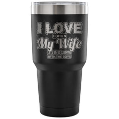 Insulated Camping Travel Mug Love It When My Wife 30 oz Stainless Steel Tumbler