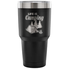 Insulated Coffee Camper Travel Mug Life Is Camping 30 oz Stainless Steel Tumbler