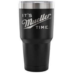 Insulated Coffee Travel Mug It's Mueller Time 30 oz Stainless Steel Tumbler