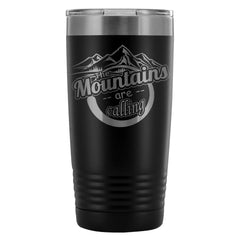 Insulated Coffee Travel Mug Mountains Are Calling 20oz Stainless Steel Tumbler