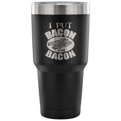 Insulated Coffee Travel Mug Put Bacon On My Bacon 30 oz Stainless Steel Tumbler