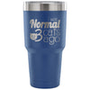 Insulated Coffee Travel Mug Was Normal 3 Cats Ago 30 oz Stainless Steel Tumbler