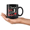 Just A Girl In Love With A Doctor 11oz Black Coffee Mugs