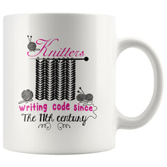 Knitting Mug Knitters Writing Code Since The 11th Century 11oz White Coffee Mugs