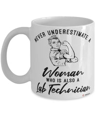 Lab Technician Mug Never Underestimate A Woman Who Is Also A Lab Tech Coffee Cup White