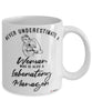 Laboratory Manager Mug Never Underestimate A Woman Who Is Also A Laboratory Manager Coffee Cup White