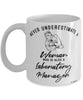 Laboratory Manager Mug Never Underestimate A Woman Who Is Also A Laboratory Manager Coffee Cup White