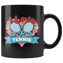 Lawn Tennis Mug I Love Tennis 11oz Black Coffee Mugs