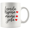 Leonila Esposa Mama Jefa Spanish 11oz White Coffee Mugs