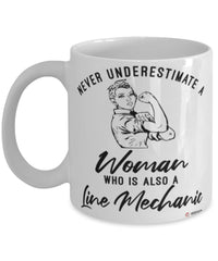 Line Mechanic Mug Never Underestimate A Woman Who Is Also A Line Mechanic Coffee Cup White