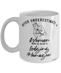 Lodging Manager Mug Never Underestimate A Woman Who Is Also A Lodging Manager Coffee Cup White
