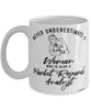 Market Research Analyst Mug Never Underestimate A Woman Who Is Also A Market Research Analyst Coffee Cup White