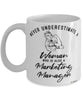 Marketing Manager Mug Never Underestimate A Woman Who Is Also A Marketing Manager Coffee Cup White