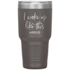 Marriage Announcement Tumbler For New Wife I Woke Up Like This Married Laser Etched 30oz Stainless Steel Tumbler