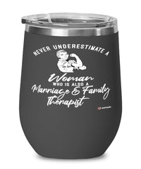 Marriage Family Therapist Wine Glass Never Underestimate A Woman Who Is Also A Marriage Family Therapist 12oz Stainless Steel Black