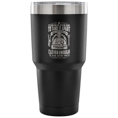 Mechanic Travel Mug Curious Enough Take It Apart 30 oz Stainless Steel Tumbler