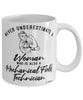 Mechanical Field Technician Mug Never Underestimate A Woman Who Is Also A Mechanical Field Tech Coffee Cup White