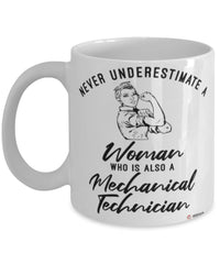 Mechanical Technician Mug Never Underestimate A Woman Who Is Also A Mechanical Tech Coffee Cup White