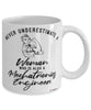 Mechatronics Engineer Mug Never Underestimate A Woman Who Is Also A Mechatronics Engineer Coffee Cup White