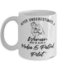 Media Patrol Pilot Mug Never Underestimate A Woman Who Is Also A Media Patrol Pilot Coffee Cup White