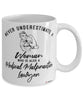 Medical Malpractice Lawyer Mug Never Underestimate A Woman Who Is Also A Medical Malpractice Lawyer Coffee Cup White