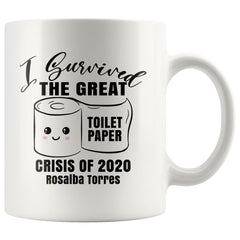 Medrano I Survived The Great Toilet Paper Crisis Of 2020 Personalized White Coffee Mugs