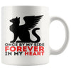 Memorial Cat Mug Once By My Side Forever In My Heart 11oz White Coffee Mugs
