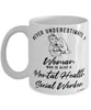 Mental Health Social Worker Mug Never Underestimate A Woman Who Is Also A Mental Health Social Worker Coffee Cup White