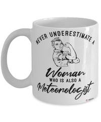 Meteorologist Mug Never Underestimate A Woman Who Is Also A Meteorologist Coffee Cup White