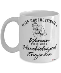 Microbiological Engineer Mug Never Underestimate A Woman Who Is Also A Microbiological Engineer Coffee Cup White