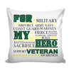 Military Patriot Graphic Pillow Cover For My Hero Veteran