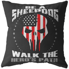 Military Warrior Pillows Be A Sheepdog Walk The Heros Path
