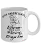 Mining Engineer Mug Never Underestimate A Woman Who Is Also A Mining Engineer Coffee Cup White