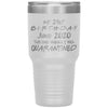 mKanth Personalized Quarantine Birthday Gift Tumbler The One Where I Was Quarantined