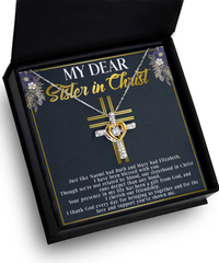 Sister In Christ Cross Dancing Necklace Just Like Naomi Had Ruth And Mary Had Elizabeth I Have Been Blessed With You