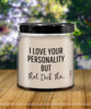 Funny Couples Relationship Candle I Love Your Personality But That Dick Tho 9oz Vanilla Scented Candles Soy Wax