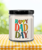 Funny Fathers Day Candle Happy Dad Day 9oz Vanilla Scented Candles Soy Wax