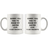 Mom Dad Mug Sorry You Had To Raise My Sister 11oz White Coffee Mug