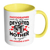 Mom Mug Photographer By Day Devoted Mother By White 11oz Accent Coffee Mugs