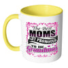 Mom Mug The Best Moms Get Promoted To Be Grandmas White 11oz Accent Coffee Mugs