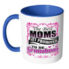 Mom Mug The Best Moms Get Promoted To Be Grandmas White 11oz Accent Coffee Mugs