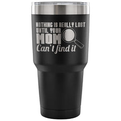 Mothers Insulated Coffee Travel Mug Until Mom Cant 30 oz Stainless Steel Tumbler