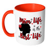 Mothers Mug Mom Life Is The Best Life White 11oz Accent Coffee Mugs