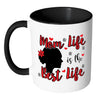 Mothers Mug Mom Life Is The Best Life White 11oz Accent Coffee Mugs