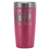 Mothers Travel Mug Nothing Lost Until Mom Cant Find 20oz Stainless Steel Tumbler