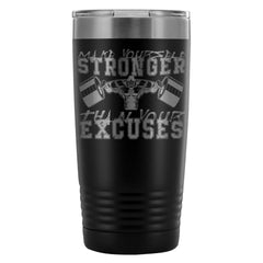 Motivation Gym Travel Mug Make Yourself Stronger 20oz Stainless Steel Tumbler