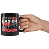 Motivation Mug It Never Gets Easier You Just Get Stronger 11oz Black Coffee Mugs